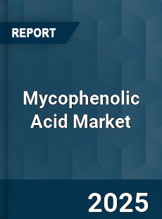 Global Mycophenolic Acid Market