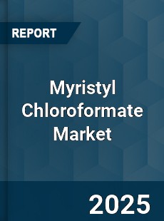 Myristyl Chloroformate Market