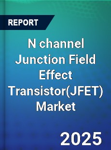 N channel Junction Field Effect Transistor Market