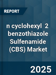 Global n cyclohexyl 2 benzothiazole Sulfenamide Industry