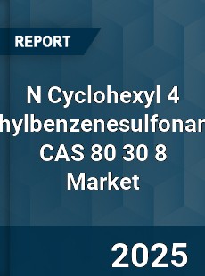 Global N Cyclohexyl 4 methylbenzenesulfonamide CAS 80 30 8 Industry