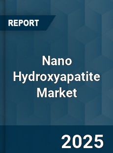 Nano Hydroxyapatite Market