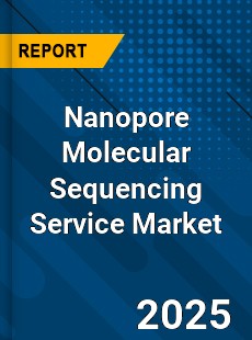 Nanopore Molecular Sequencing Service Market