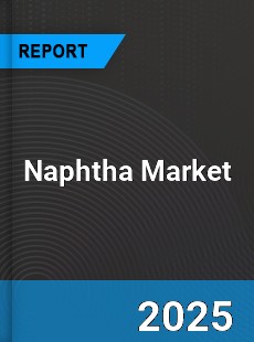 Global Naphtha Market