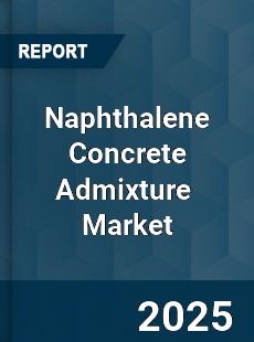 Naphthalene Concrete Admixture Global and China Top Players Market