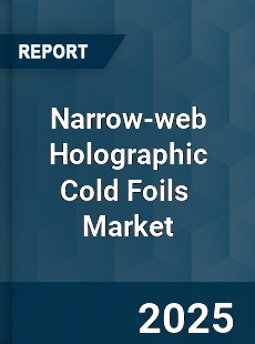 Narrow web Holographic Cold Foils Global and China Top Players Market