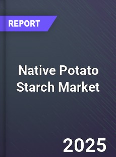Global Native Potato Starch Market
