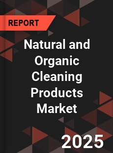 Natural and Organic Cleaning Products Market