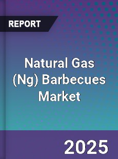 Global Natural Gas Barbecues Market