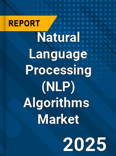 Global Natural Language Processing Algorithms Industry