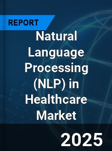 Global Natural Language Processing in Healthcare Industry