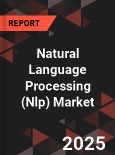 Global Natural Language Processing Market