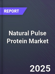 Global Natural Pulse Protein Industry