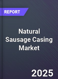 Global Natural Sausage Casing Industry