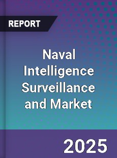 Report on Global Naval Intelligence Surveillance and