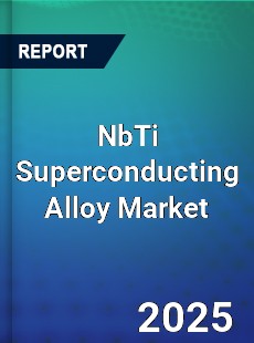 Global NbTi Superconducting Alloy Market