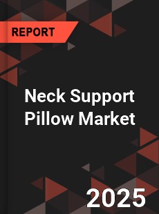 Neck Support Pillow Market
