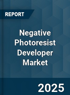 Negative Photoresist Developer Market