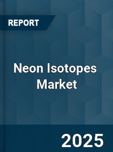 Global Neon Isotopes Industry