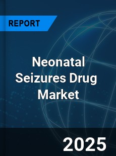 Global Neonatal Seizures Drug Industry