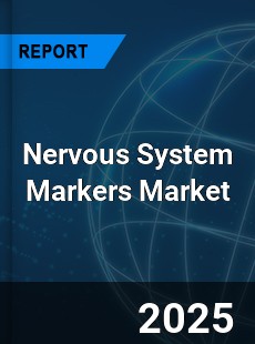 Nervous System Markers Global and China Top Players Market