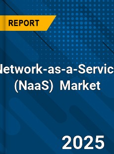 Global and China Network as a Service Industry