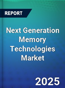 Worldwide Next Generation Memory Technologies Market