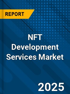 NFT Development Services Market