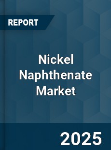 Global Nickel Naphthenate Market