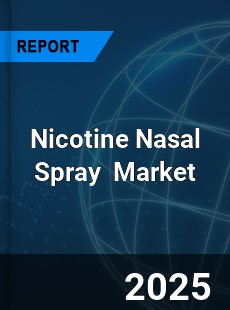 Global Nicotine Nasal Spray Industry