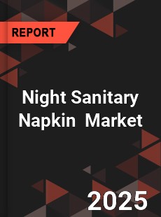 Global Night Sanitary Napkin Market