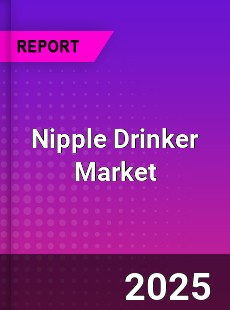 Global Nipple Drinker Market