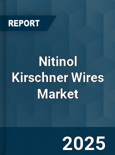 Global Nitinol Kirschner Wires Market