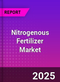 Global Nitrogenous Fertilizer Market