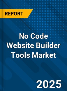 No Code Website Builder Tools Global and China Top Players Market