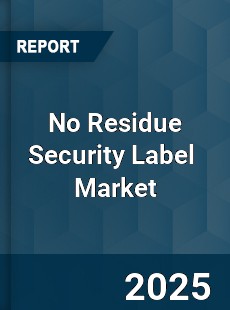 Global No Residue Security Label Industry