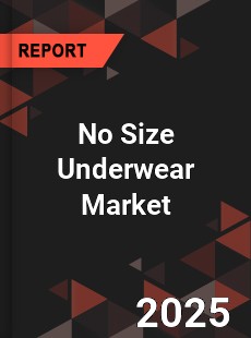 No Size Underwear Global and China Top Players Market