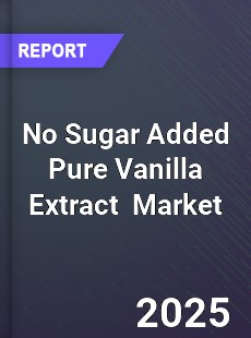 No Sugar Added Pure Vanilla Extract Global and China Top Players Market