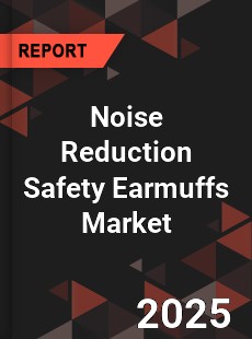 Global Noise Reduction Safety Earmuffs Industry
