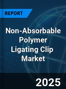 Global Non Absorbable Polymer Ligating Clip Industry