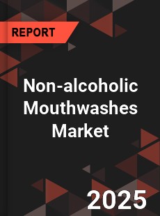 Non alcoholic Mouthwashes Global and China Top Players Market