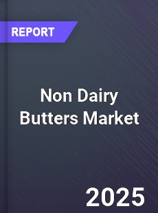Non Dairy Butters Market