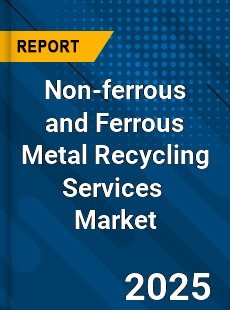 Global Non ferrous and Ferrous Metal Recycling Services Industry