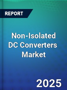 Non Isolated DC Converters Global and China Top Players Market