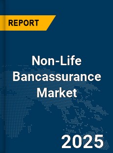 Global Non Life Bancassurance Industry