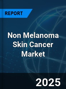 Global Non Melanoma Skin Cancer Market