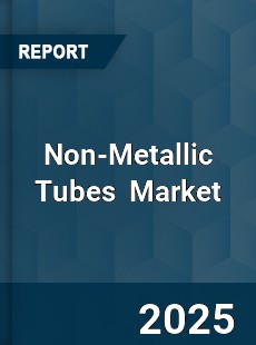 Global Non Metallic Tubes Professional Survey Report