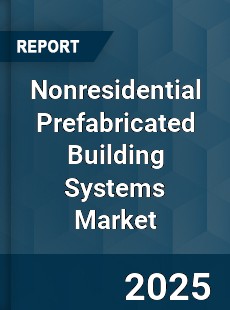 Nonresidential Prefabricated Building Systems Market