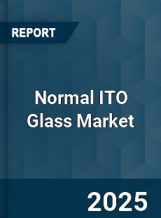 COVID 19 Outbreak Global Normal ITO Glass Industry