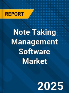 Global Note Taking Management Software Industry